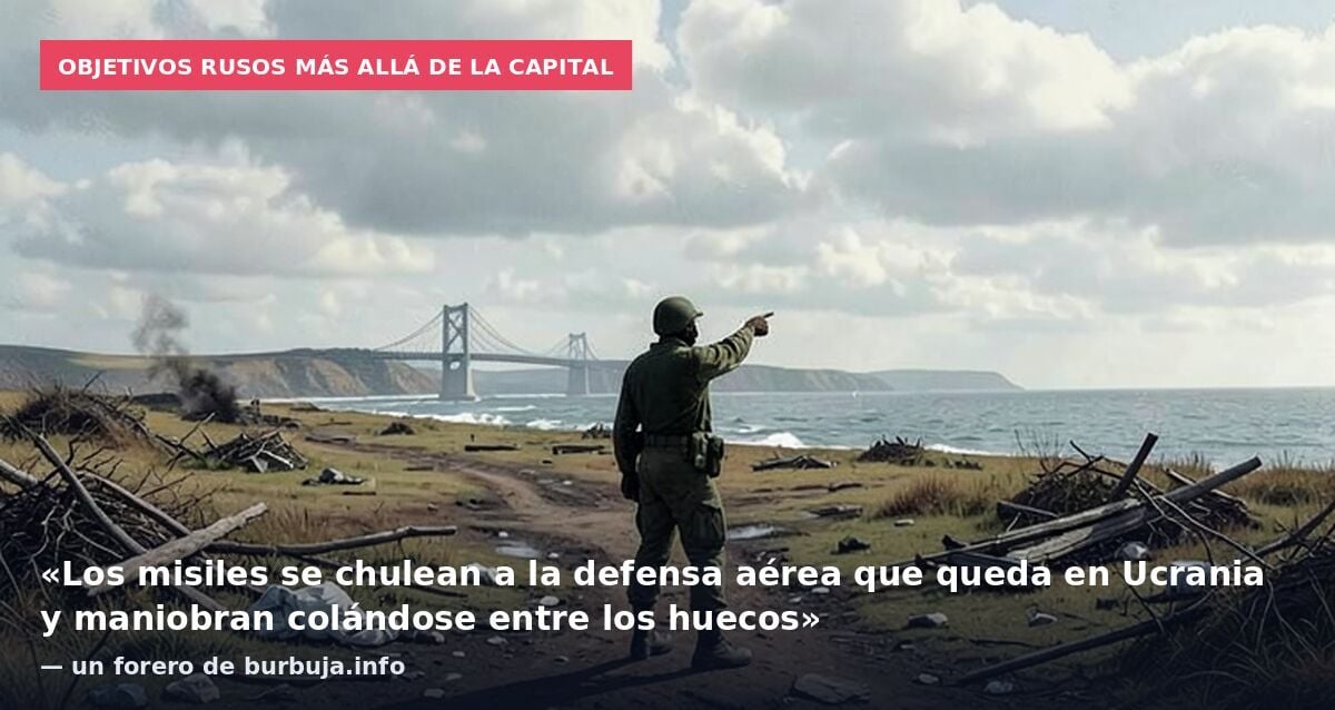 Objetivos rusos más allá de la capital: «Los misiles se chulean a la defensa aérea que queda en Ucrania y maniobran colándose entre los huecos» — un forero de burbuja.info