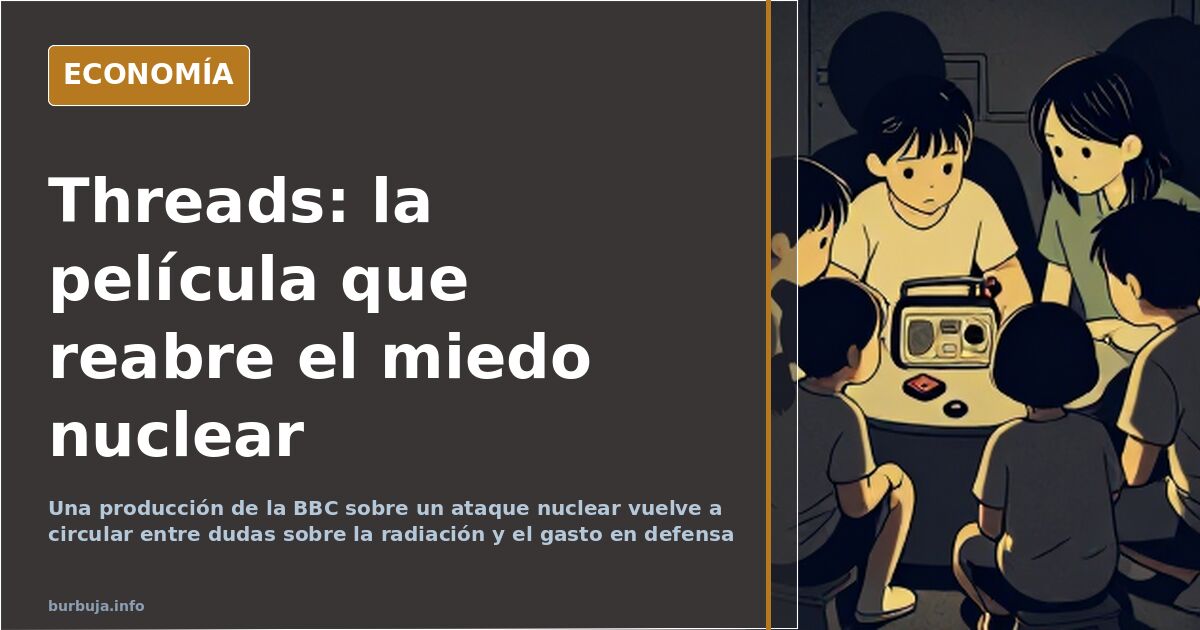 Escena de destrucción urbana tras un ataque nuclear evocando la película Threads y el temor a una guerra nuclear total