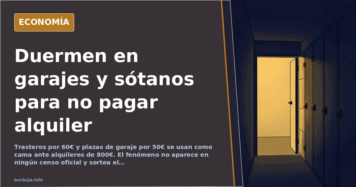 Dormir en un trastero: el último refugio habitacional