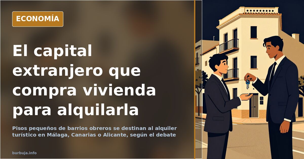 Comprar para alquilar a turistas: el dinero extranjero presiona