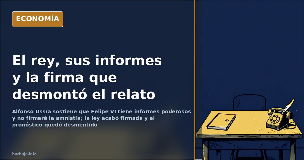 Felipe VI: informes sobre Sánchez y la amnistía que firmó