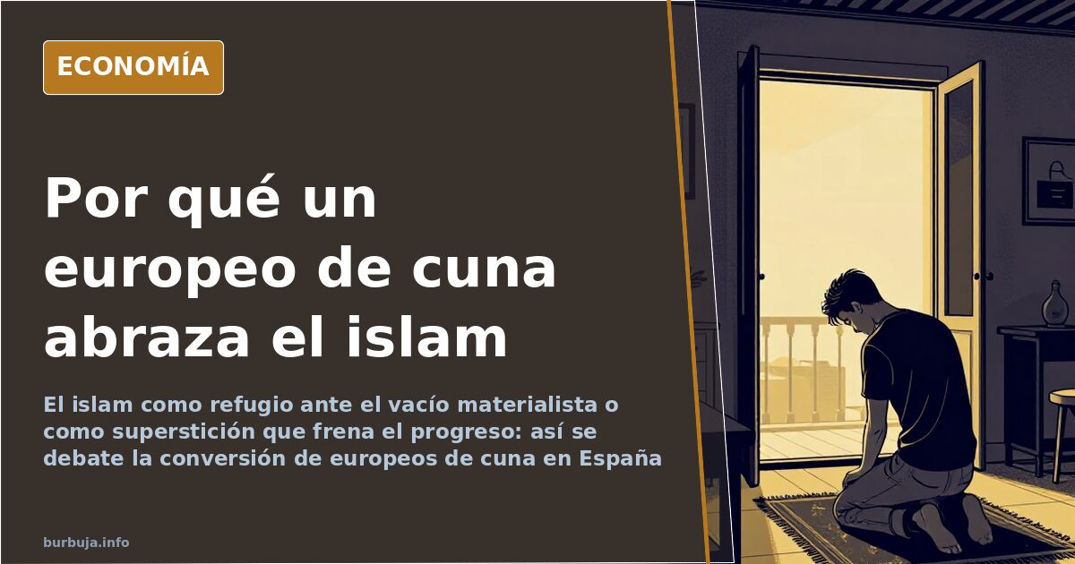 Europeos que se convierten al islam: fe, comunidad y ruptura