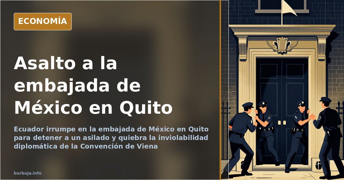 Fachada de la embajada de México en Quito tras el asalto de la policía ecuatoriana
