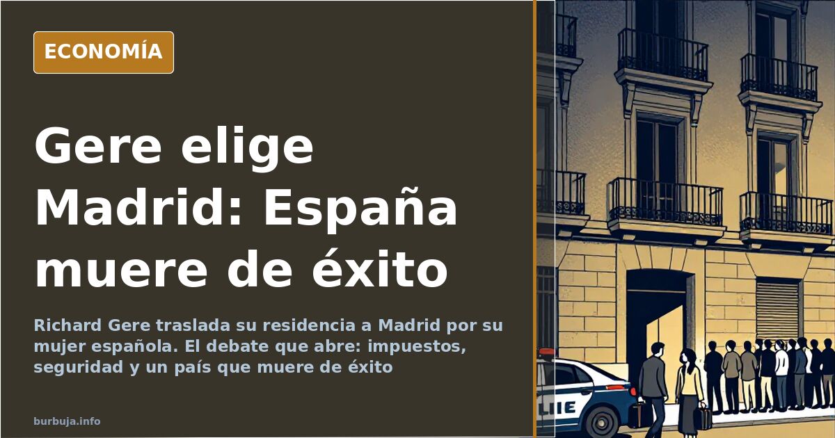 Richard Gere se muda a Madrid: España muere de éxito