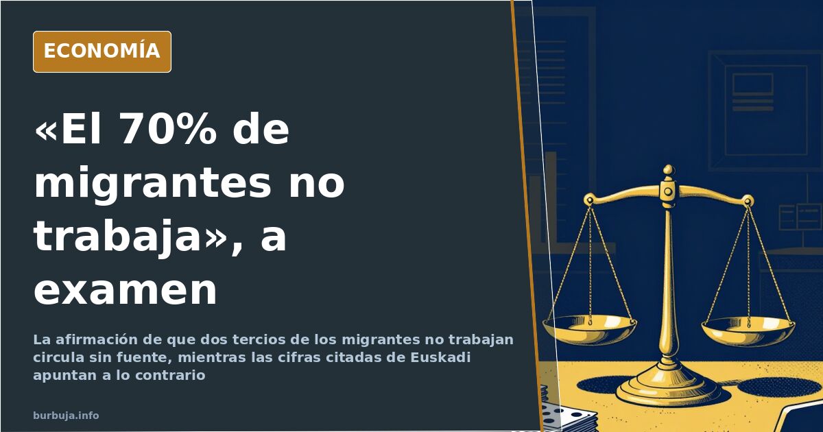 «El 70% de migrantes no trabaja», según un mensaje del debate