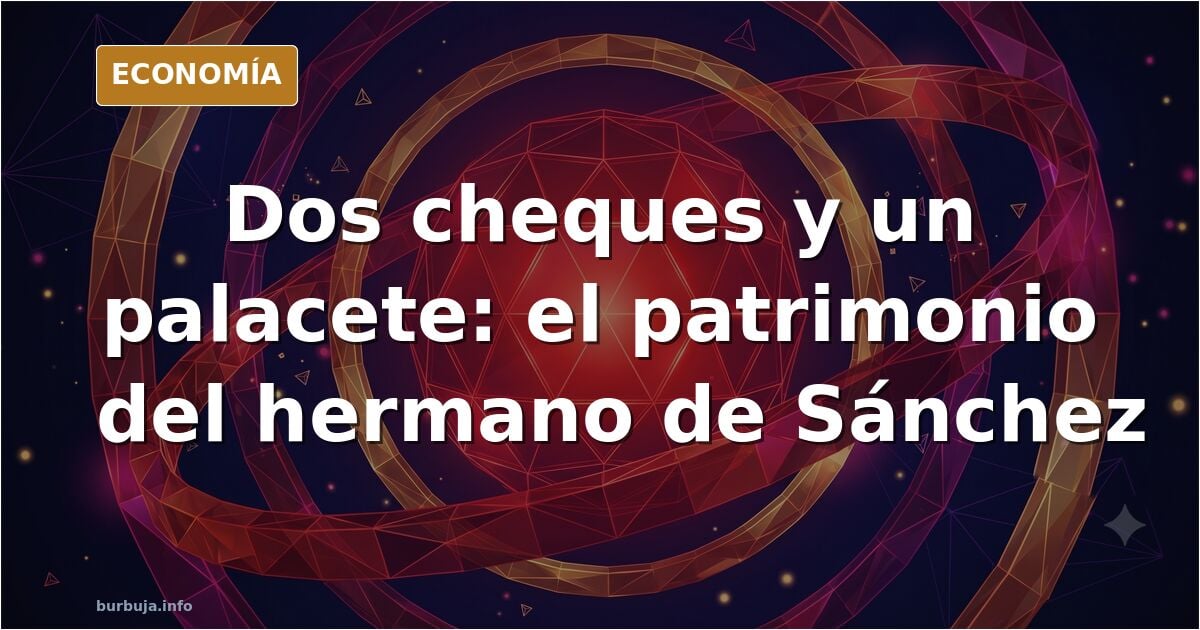 El hermano de Sánchez pagó con dos cheques un palacete en Portugal