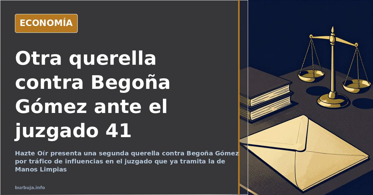 Segunda querella contra Begoña Gómez por tráfico de influencias