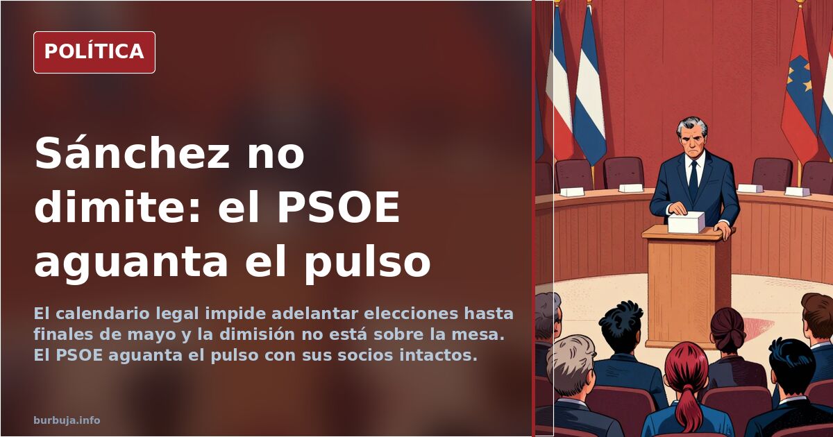 Sánchez Stays as PSOE Holds Firm Amid Resignation Rumors