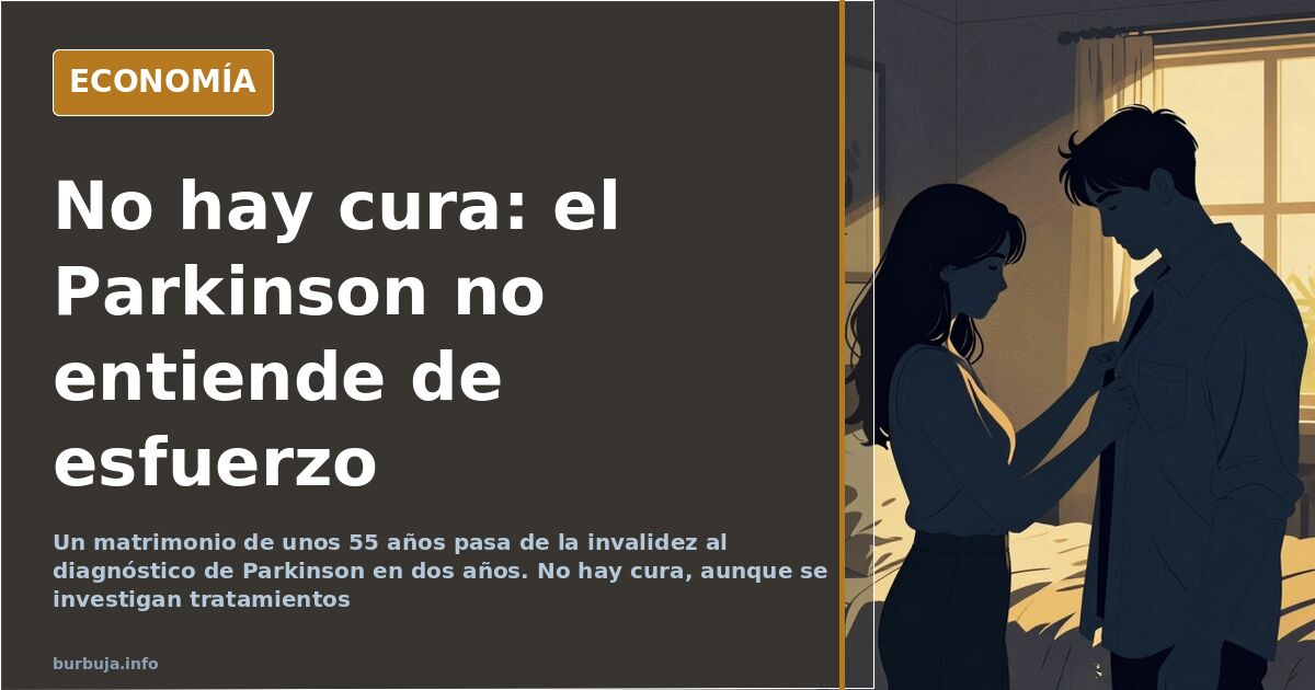 Parkinson: ni el esfuerzo ni el dinero frenan la enfermedad