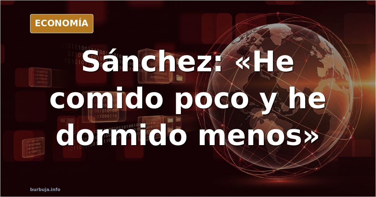 Sánchez dice en La Ser que lo pasó mal y comió poco