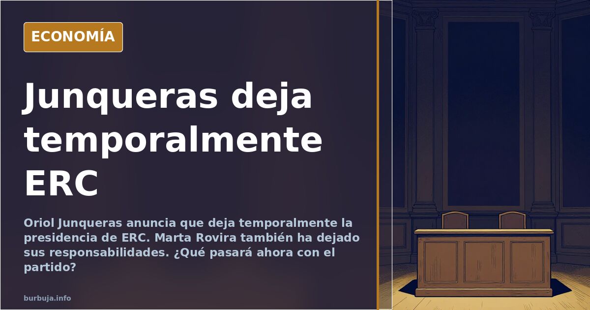 Junqueras deja temporalmente la presidencia de ERC