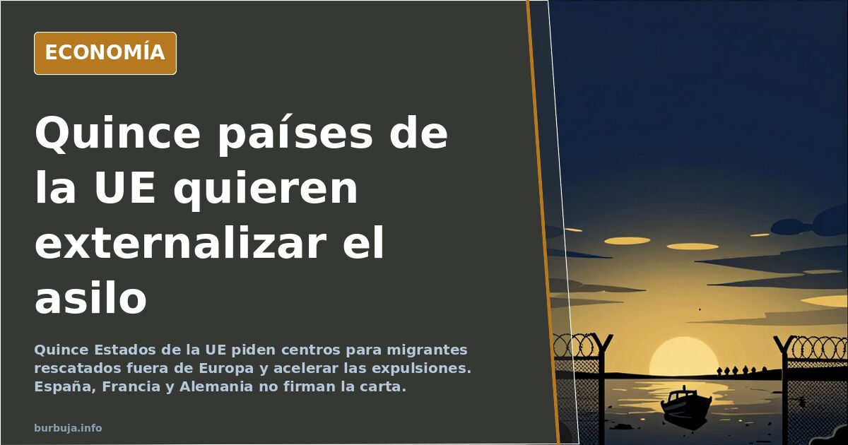 Quince países de la UE piden centros de migrantes fuera de Europa