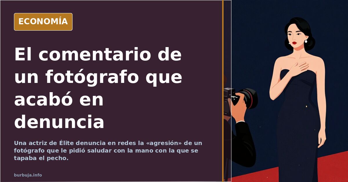Vestido de gala y mano izquierda sobre el pecho en un evento, escena de la denuncia de la actriz de Élite a un fotógrafo