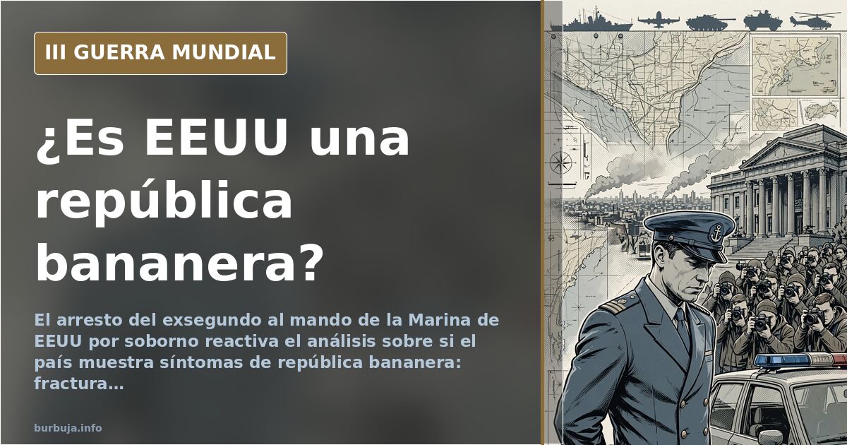 EEUU y los síntomas de república bananera: el análisis