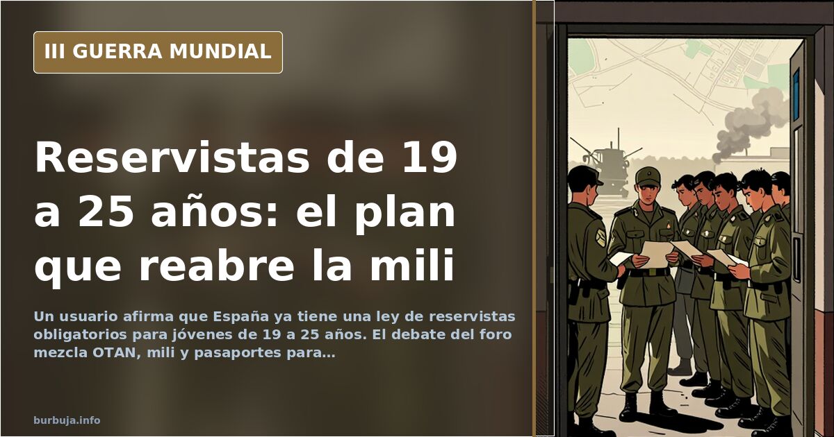 Un foro debate sobre la ley de reservistas y la mili: «España ya tiene reservistas obligatorios de 19 a 25 años»