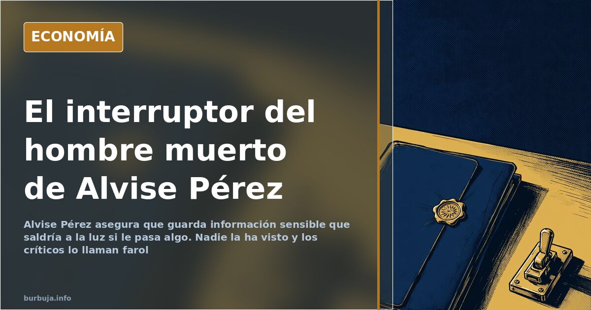 Alvise Pérez y la información sensible que dice tener guardada