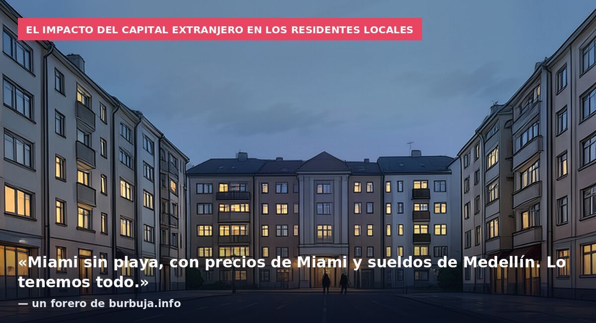 El impacto del capital extranjero en los residentes locales: «Miami sin playa, con precios de Miami y sueldos de Medellín. Lo tenemos todo.» — un forero de burbuja.info