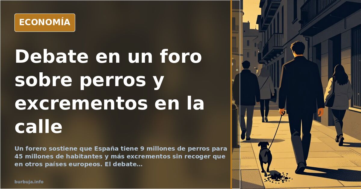 Debate en un foro: «España lidera en perros por habitante»