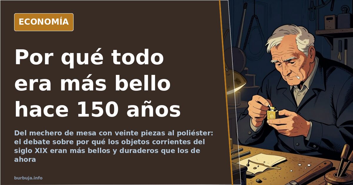 El buen gusto se perdió cuando el plástico ganó al artesano