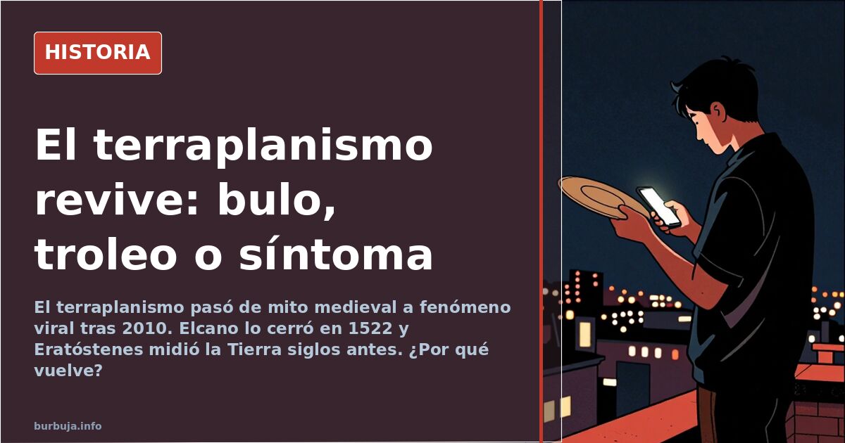 Ilustración de la Tierra plana frente a la esfera terrestre, símbolo del resurgir del terraplanismo en internet