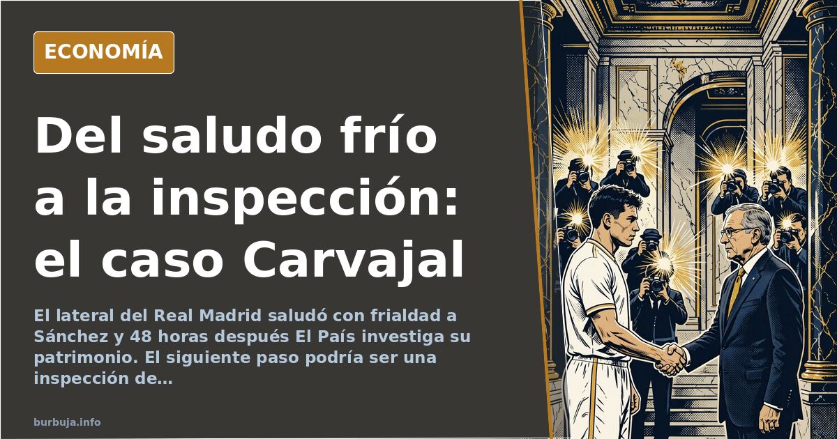 Carvajal, en el punto de mira de Hacienda tras su gesto a Sánchez