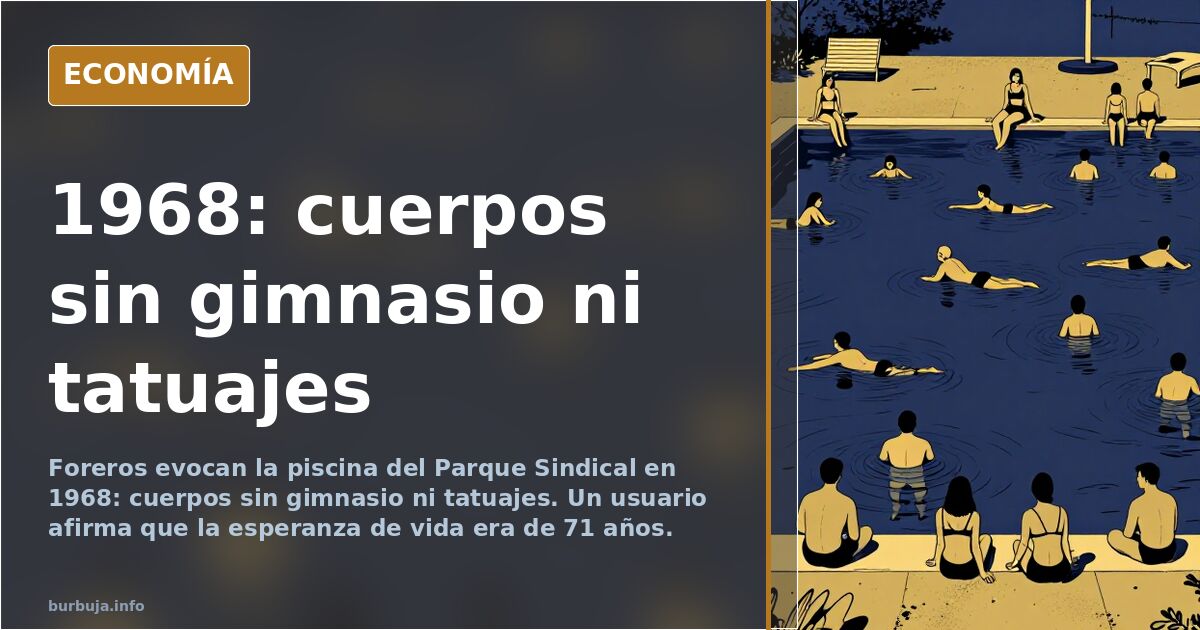 Piscina del Parque Sindical en 1968: el físico que ya no se ve