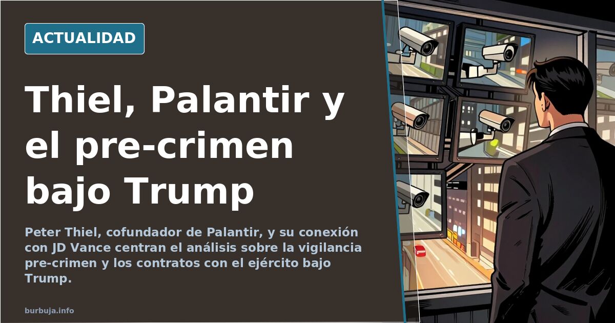Ilustración editorial de Peter Thiel y Palantir, con software de vigilancia y datos masivos en tonos neutros
