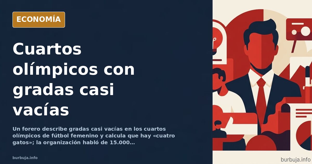 Estadio olímpico con gradas casi vacías durante un partido de fútbol femenino en los Juegos Olímpicos