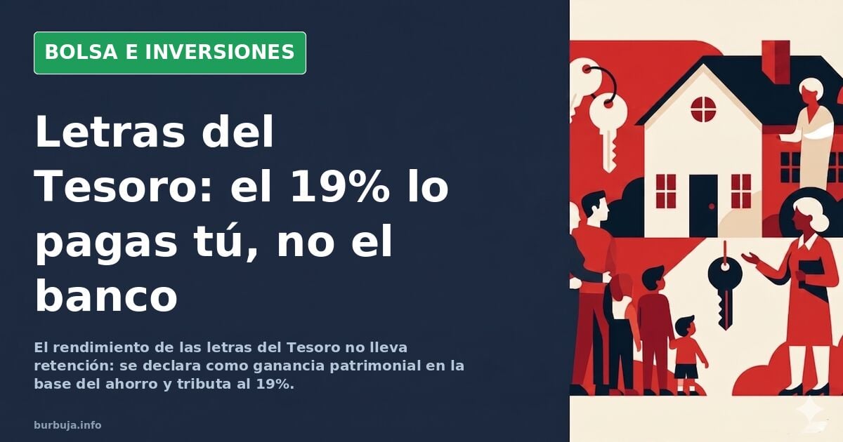 Letras del Tesoro: Hacienda no retiene, lo declaras tú