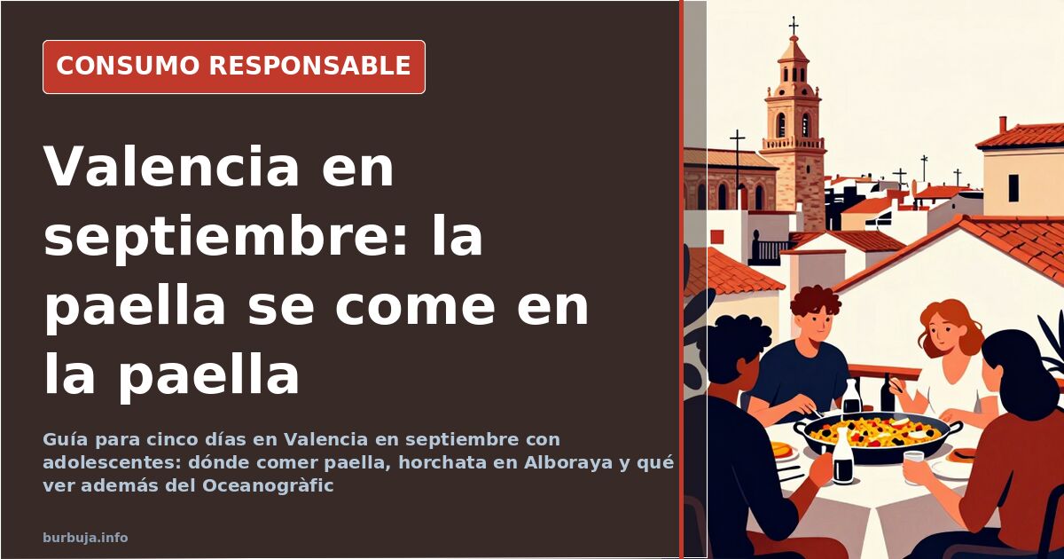 Valencia en septiembre: paella, horchata y playa