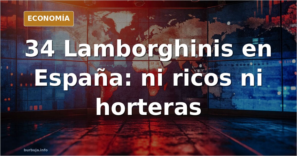 Solo 34 Lamborghini vendidos en España: el país de los falsos ricos
