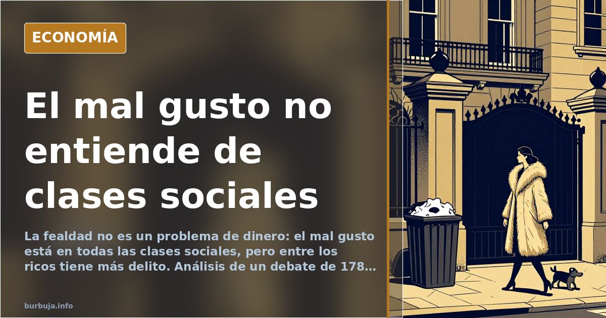 El gusto como marcador de clase: la belleza no entiende de renta