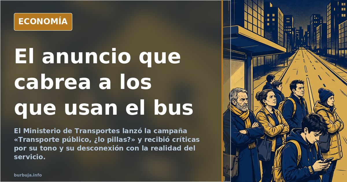 El anuncio de Transportes que enfada: «¿lo pillas?»