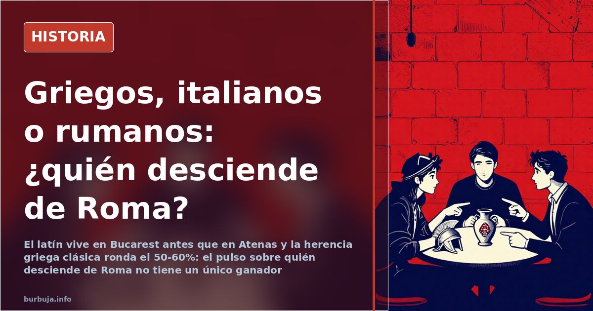Griegos o italianos: qué pueblo está más cerca de Roma