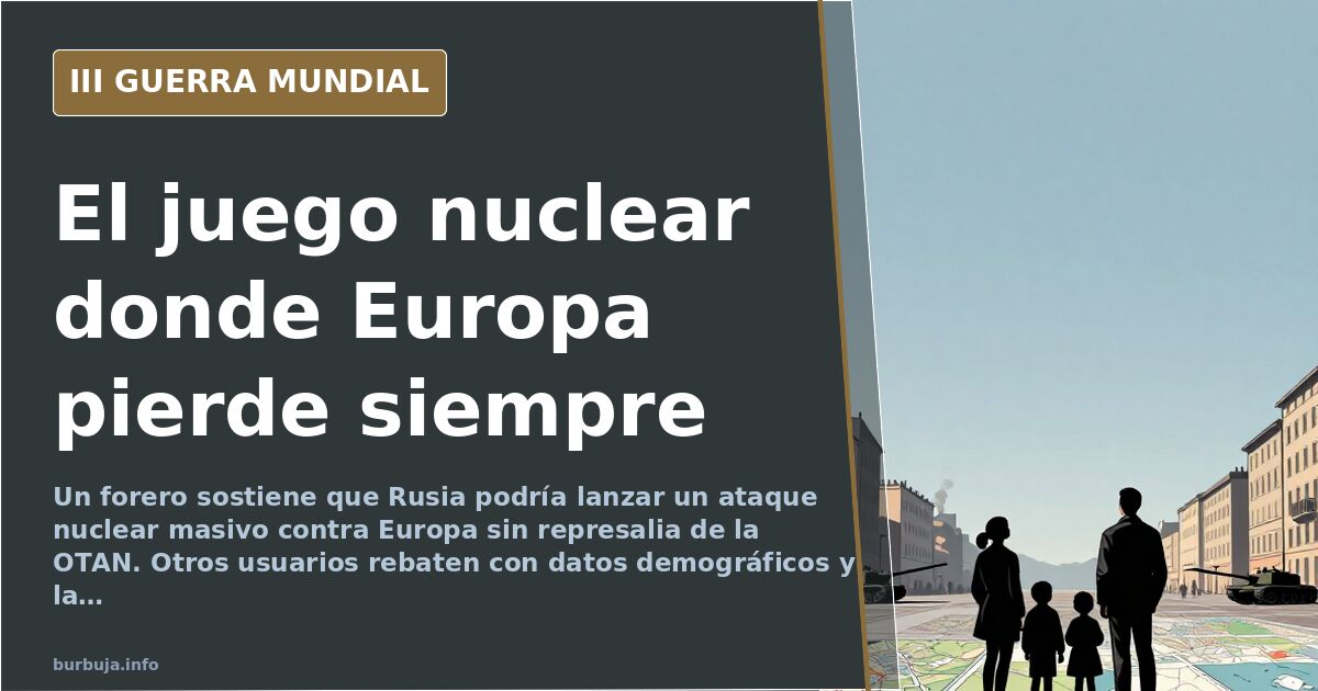 «Rusia puede lanzar nukes a Europa y la OTAN no responder»