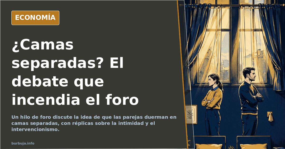El debate sobre dormir en camas separadas