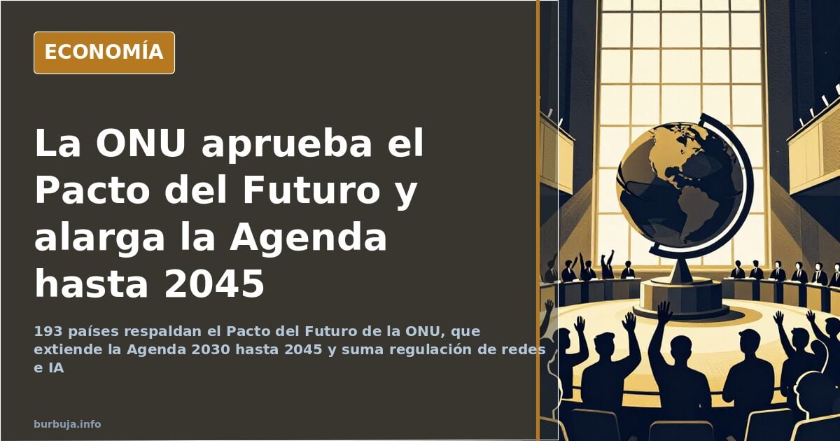 Sala de la Asamblea General de la ONU con delegados durante la votación del Pacto del Futuro y la Agenda 2045