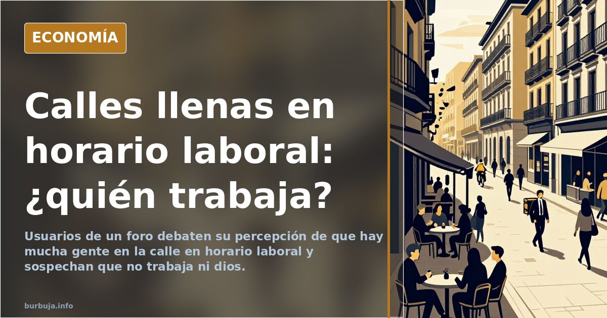 Foro debate sobre la gente que no trabaja en horario laboral