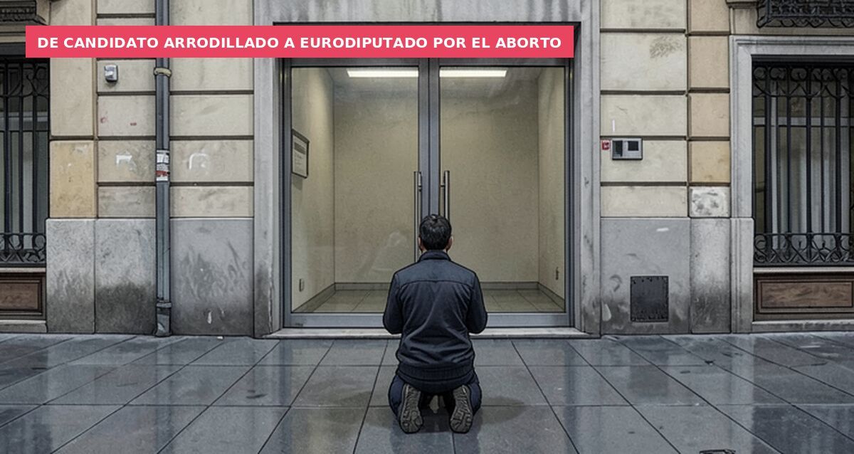 De candidato arrodillado a eurodiputado por el aborto