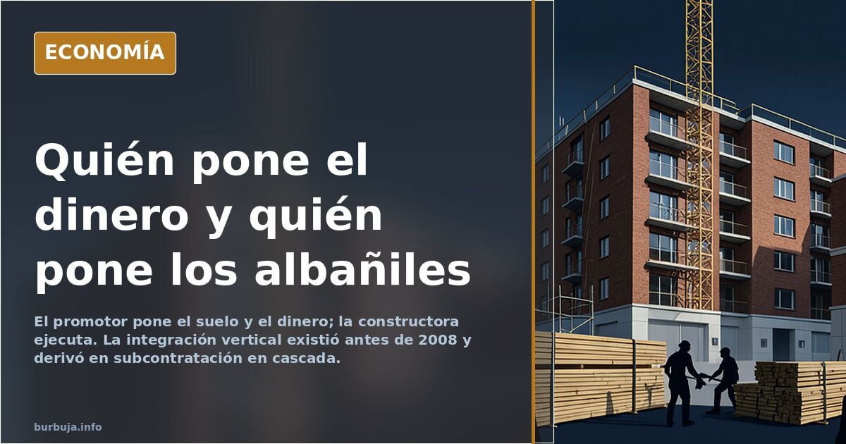 Promotora y constructora: por qué casi nunca son la misma empresa