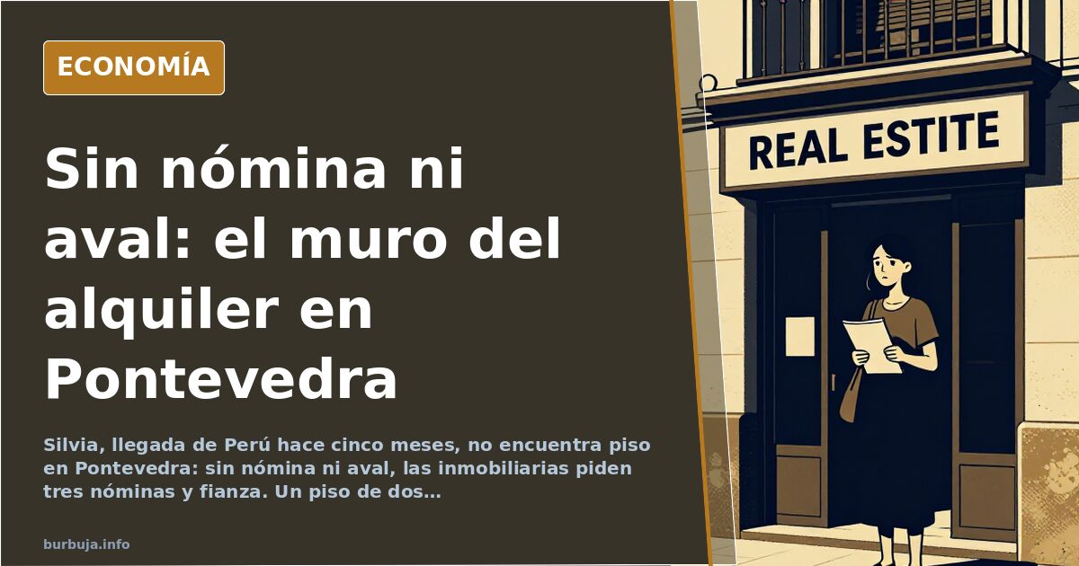 Silvia, peruana sin nómina, no encuentra piso en Pontevedra