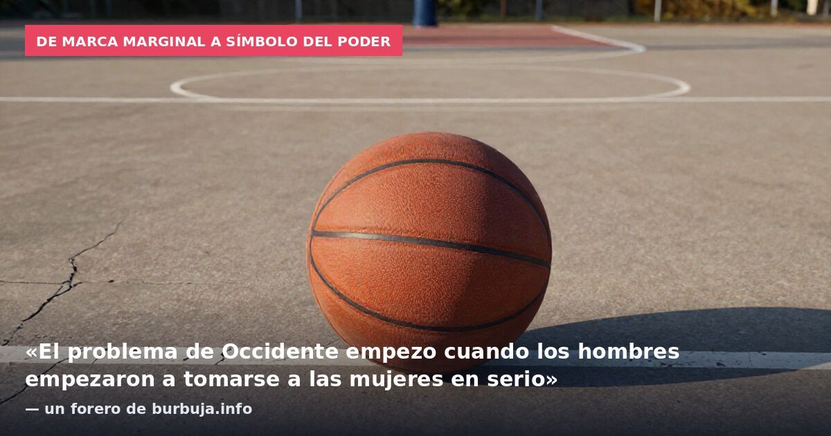 De marca marginal a símbolo del poder: «El problema de Occidente empezo cuando los hombres empezaron a tomarse a las mujeres en serio» — un forero de burbuja.info