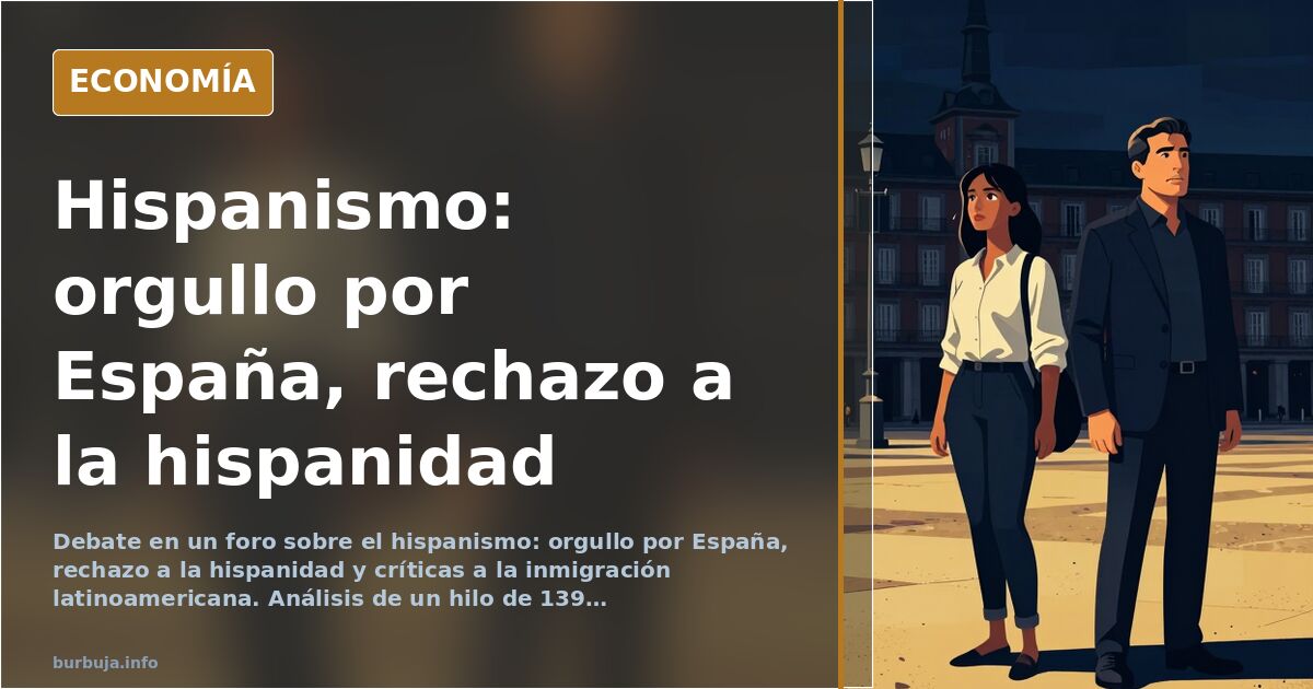 Debate sobre el hispanismo: orgullo por España y rechazo a la hispanidad