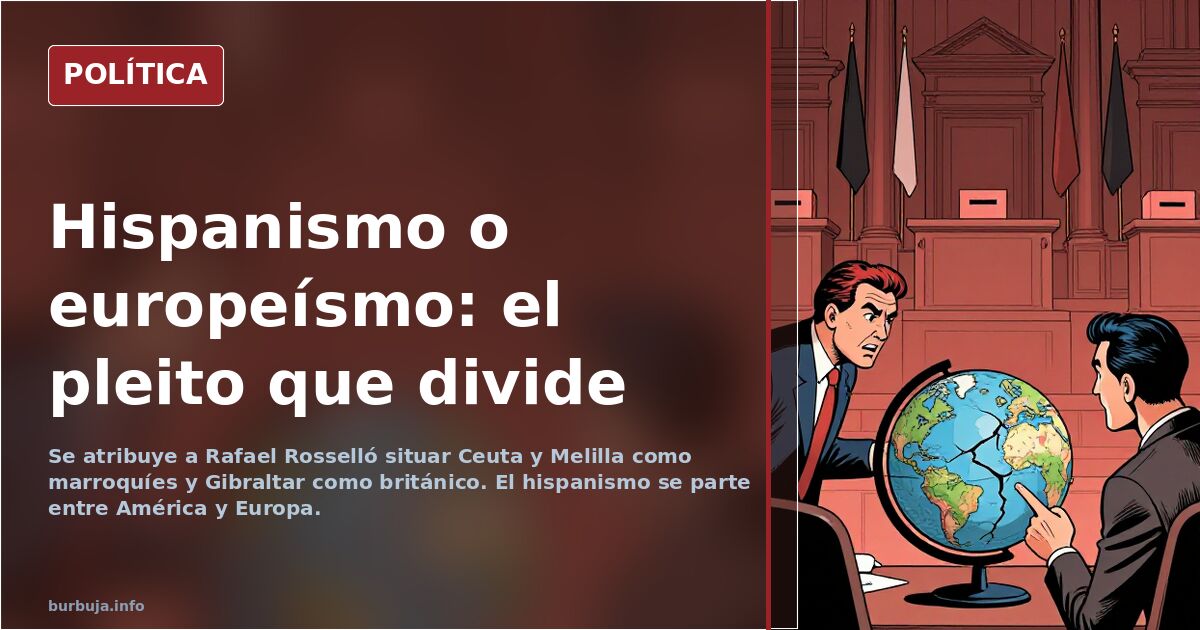 Hispanism and the tug-of-war over Ceuta, Melilla, and Gibraltar