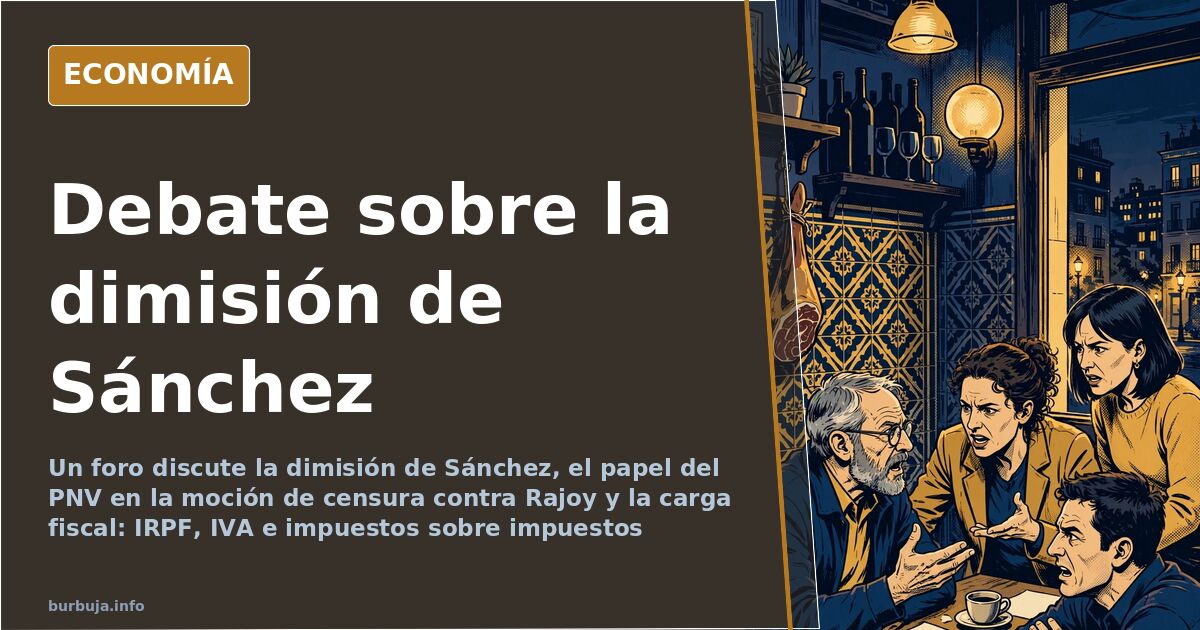 Debate sobre si Sánchez dimite y el foco en el PNV