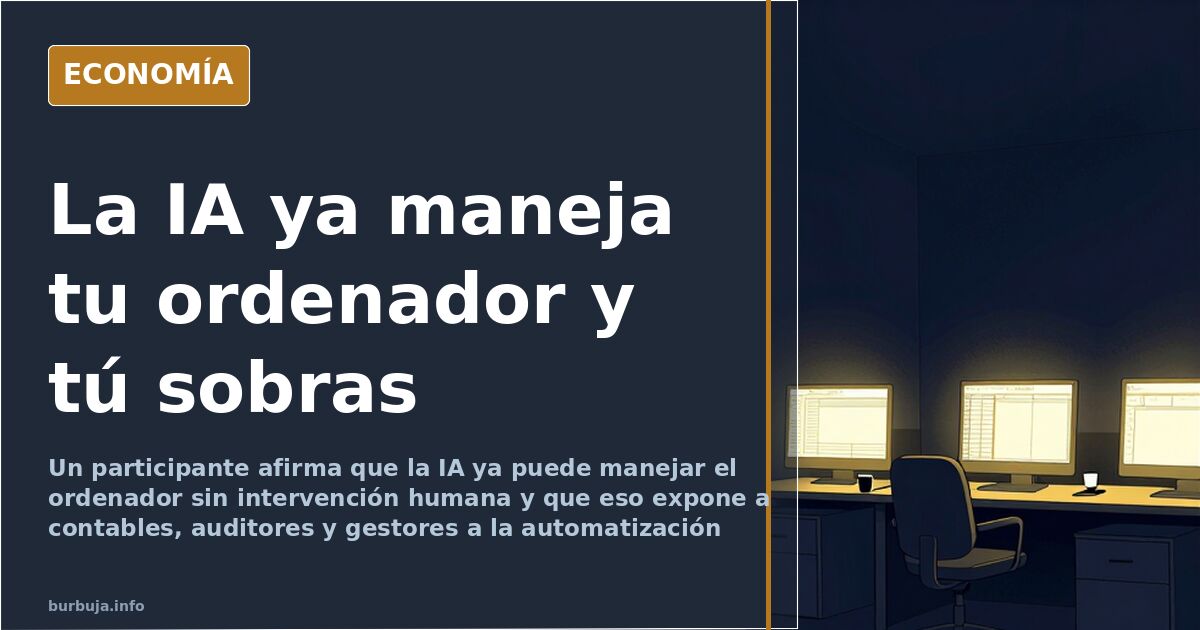«Claude ya maneja el ordenador sin remero», dice un forero