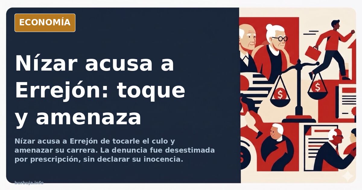 Nízar acusa a Errejón de tocarle el culo y amenazar su carrera