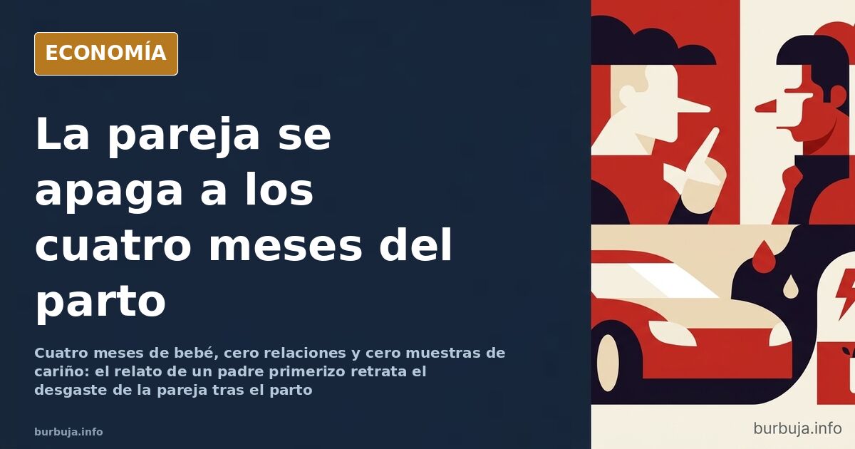 Padre joven con su bebé en brazos junto a una ventana nocturna, ilustración editorial sobre el desgaste de la pareja tras la 