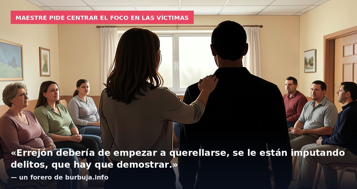 Maestre pide centrar el foco en las víctimas: «Errejón debería de empezar a querellarse, se le están imputando delitos, que hay que demostrar.» — un forero de burbuja.info