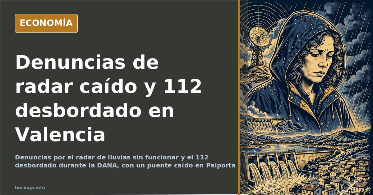Denuncias de radar de lluvias caído y 112 desbordado en Valencia